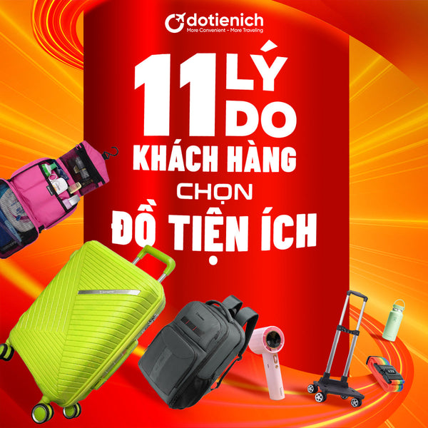 Hành Trình 11 Năm – 11 Lý Do Khách Hàng Chọn Đồ Tiện Ích