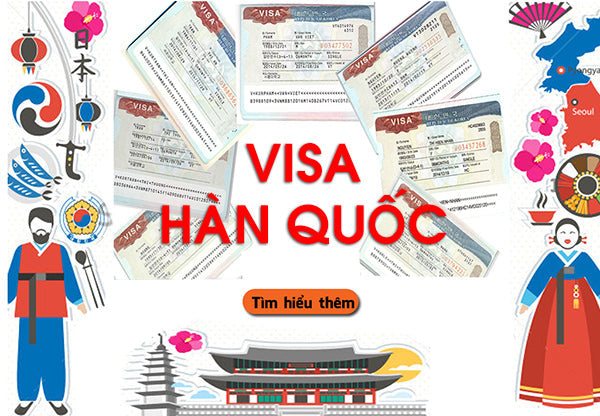 Những điều lưu ý về visa đi hàn quốc