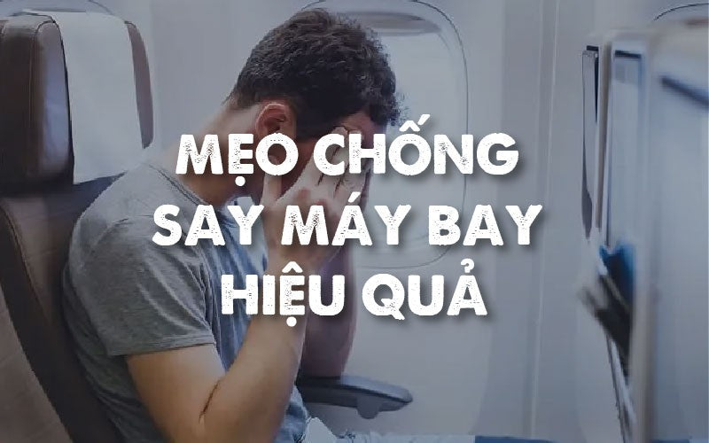 Đi máy bay vẫn có thể bị say