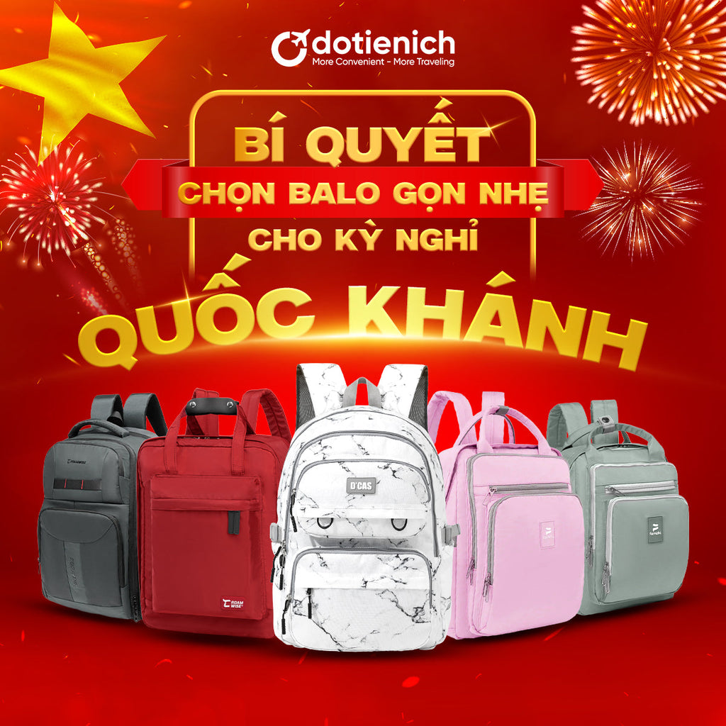 Bí quyết chọn Balo gọn nhẹ cho kỳ nghỉ ngắn ngày Quốc Khánh
