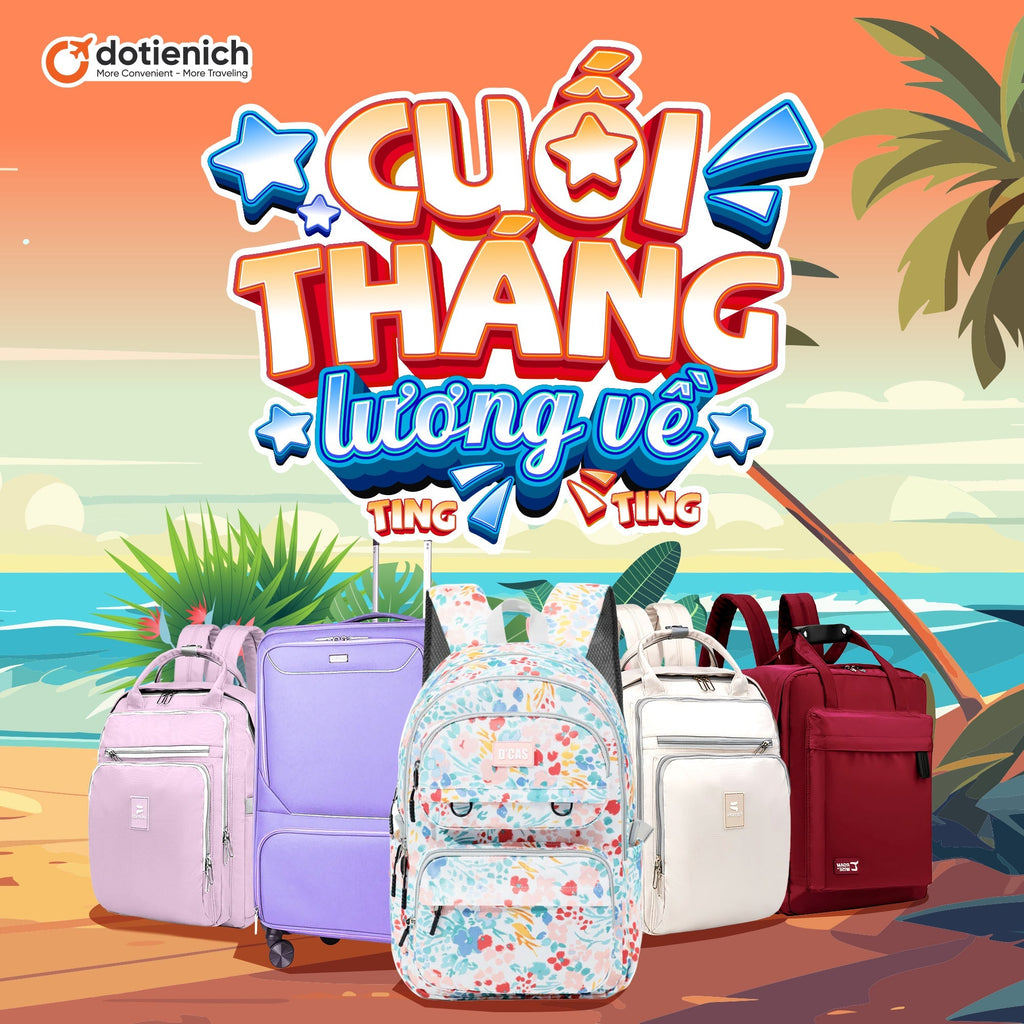 Cuối tháng lương về – Săn Balo Vali chất tại Đồ Tiện Ích
